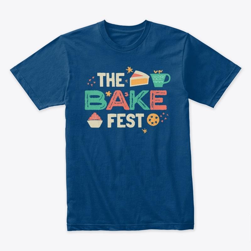 The Bake Fest Merch